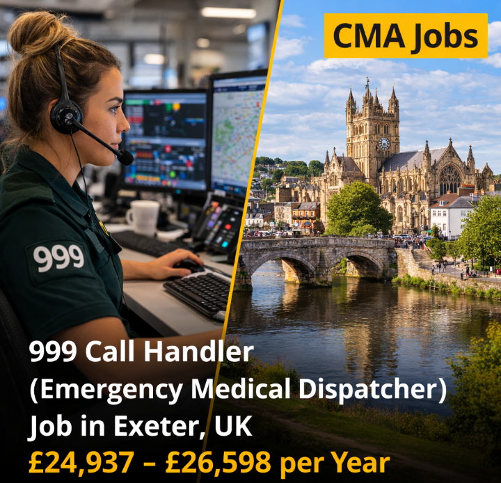 999 Call Handler (Emergency Medical Dispatcher) Job in Exeter, UK | £24,937 – £26,598 per Year